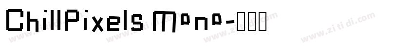 ChillPixels Mono字体转换